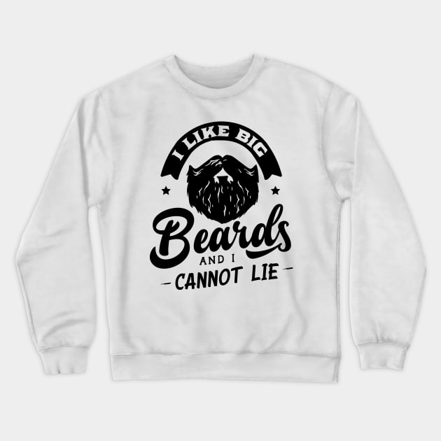 I Like Big Beards Crewneck Sweatshirt by CB Creative Images